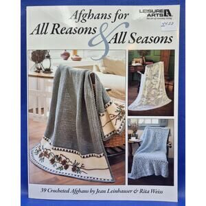 Afghans For All Reasons and All Seasons 39 Crochet Patterns Leisure Arts 4422